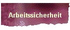 Arbeitssicherheit